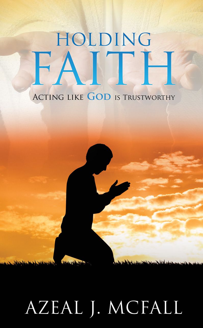 HOLDING FAITH