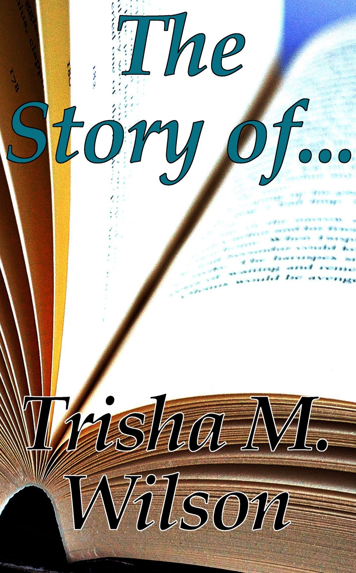 The Story Of...