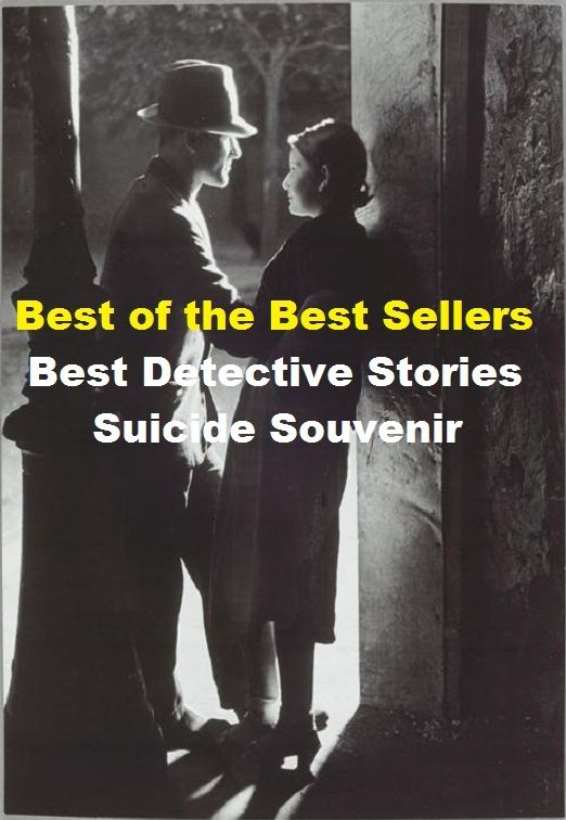 Detective Fiction: 99 Cent Best Seller 99 Cents Best Detective Stories ( adventure, fantasy, romantic, action, fiction, science fiction, amazing , western, thriller, crime novel, crime story, detective story, classic western, Billy the kid, Wyatt Earp )