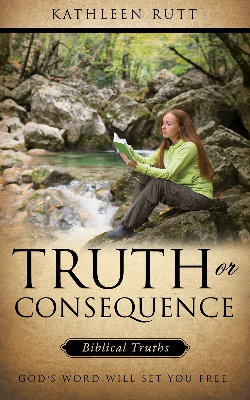 TRUTH OR CONSEQUENCE