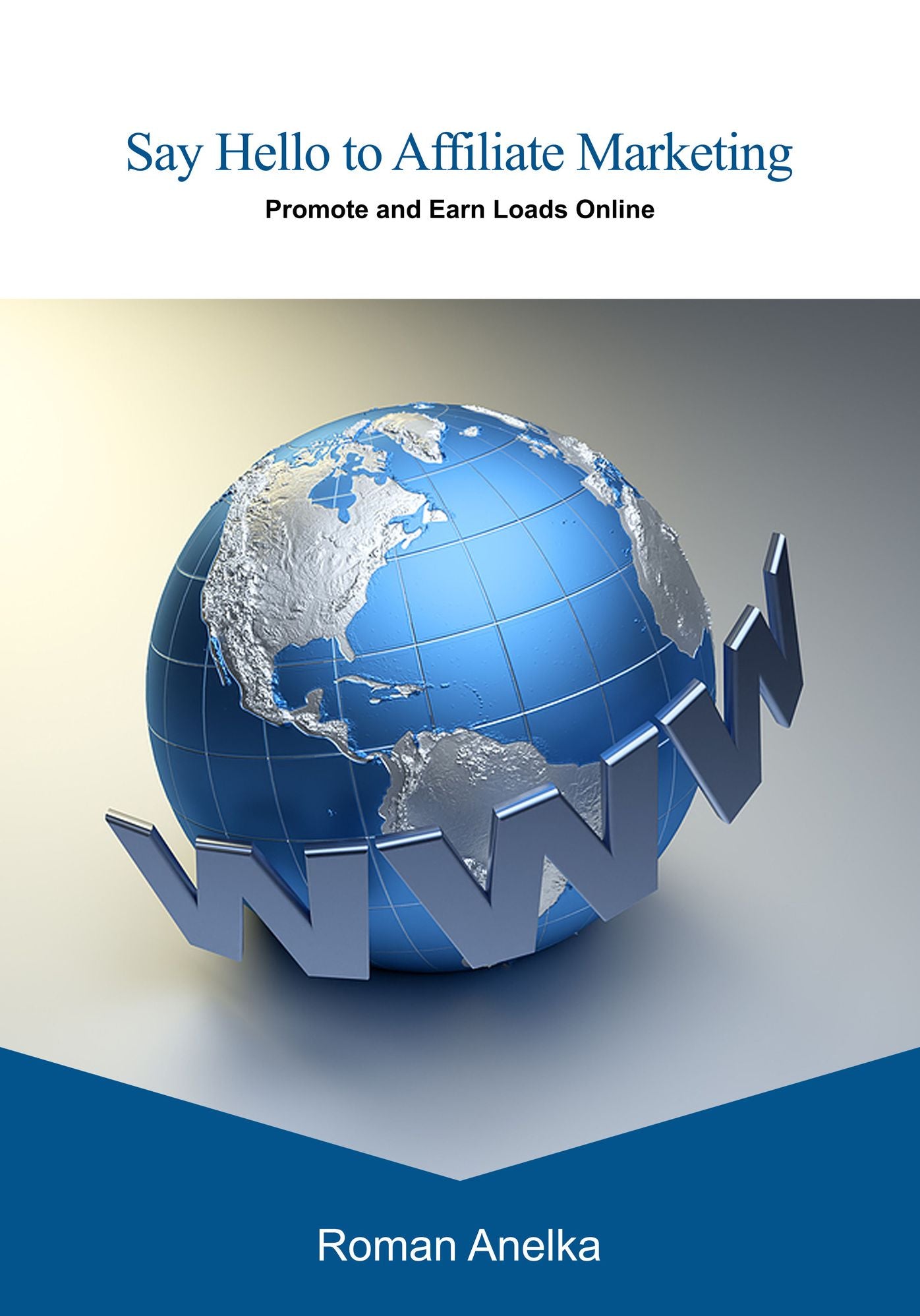 Say Hello to Affiliate Marketing
