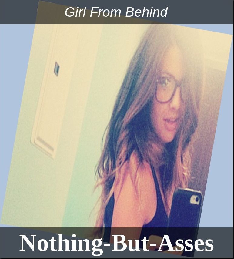 Nothing But Asses [17] (13)( Erotic Photography, Erotic Stories, Nude Photos, Naked , Adult Nudes, Breast, Domination, Bare Ass, Lesbian, She-male, Gay, Fetish, Bondage, Sex, Erotic, Erotica, Hentai, Oral)