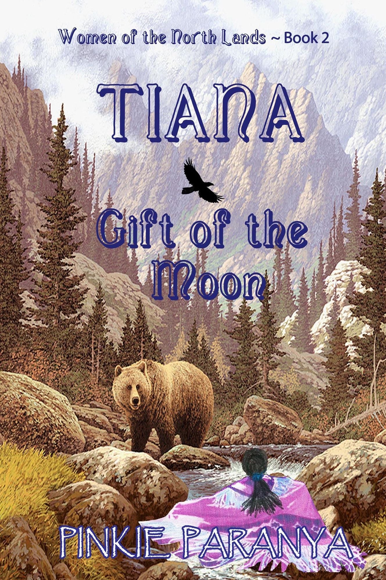 Tiana, Gift of the Moon ~ Women of the Northland ~ Book 2