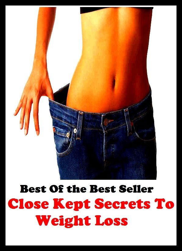 Best of the Best Sellers Close Kept Secrets To Weight Loss (burden, density, gravity, heft, load, pressure, substance, adiposity, gross, mass)