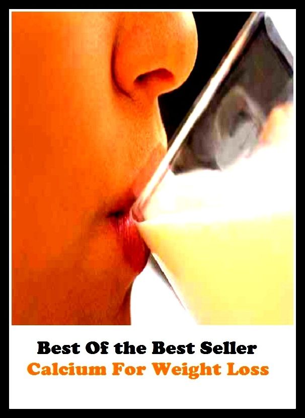 Best of the Best Sellers Calcium For Weight Loss (burden, density, gravity, heft, load, pressure, substance, adiposity, gross, mass)