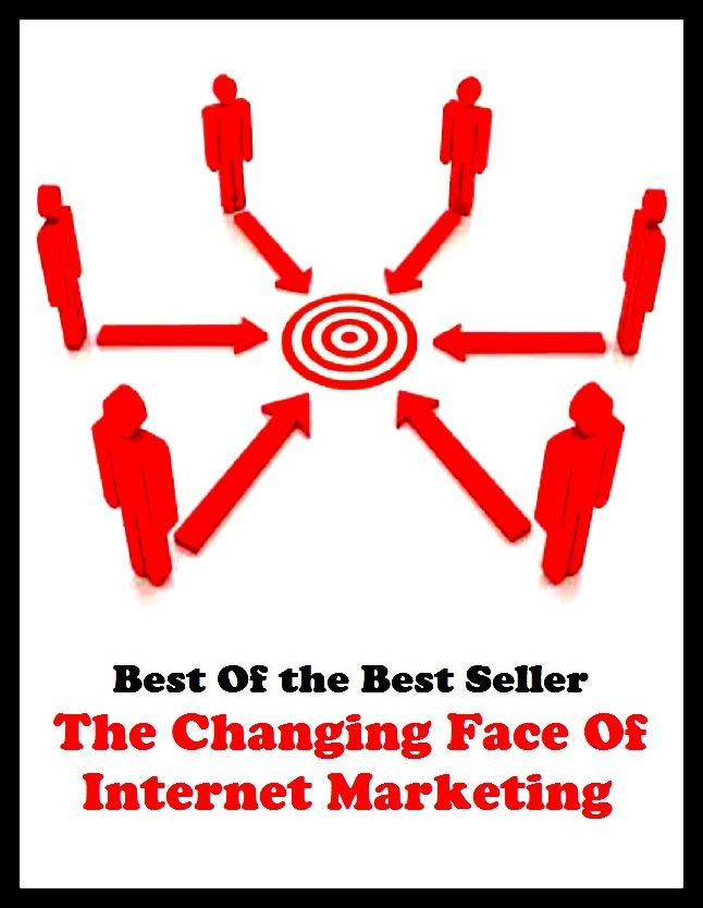 Best of the best sellers The Changing Face Of Internet Marketing ( online marketing, computer, hardware, blog, frequency, laptop, web, net, mobile, broadband, wifi, internet, bluetooth, wireless, e mail, download, up load )