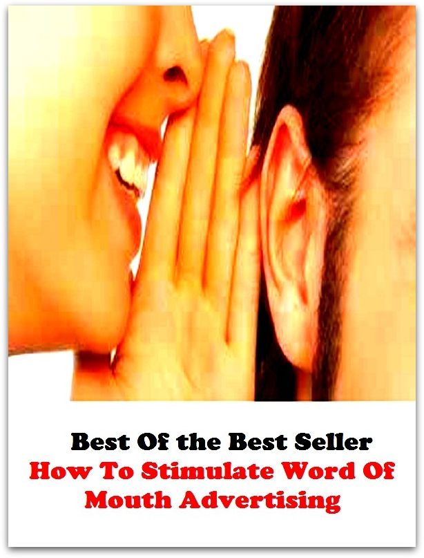 Best of the Best Sellers How To Stimulate Word Of Mouth Advertisi (announcement, buildup, hype, announcing, displaying, pitch, ballyhoo, exhibiting, plug, billing, exhibition, posting, blasting, exposition)