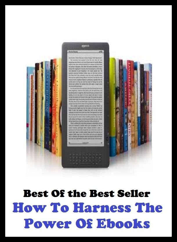 Best of the best sellers How To Harness The Power Of Ebooks For T ( publisher, author, writer, novelist, biographer, dramatist, creator, instigator, maker, inventor, publish )