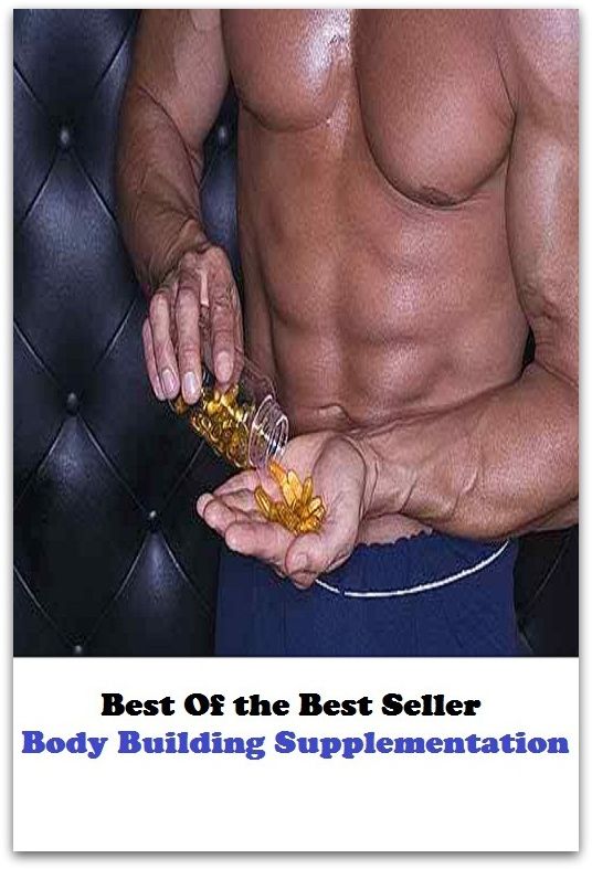 Best of the best sellers Body Building Supplementation ( exercise, meditation, acupuncture, disease, digestive system, formula, medicine, remedy, fix, treatment, action, conduct, behavior, handling, gastrin, fitness, vitamins, healing )