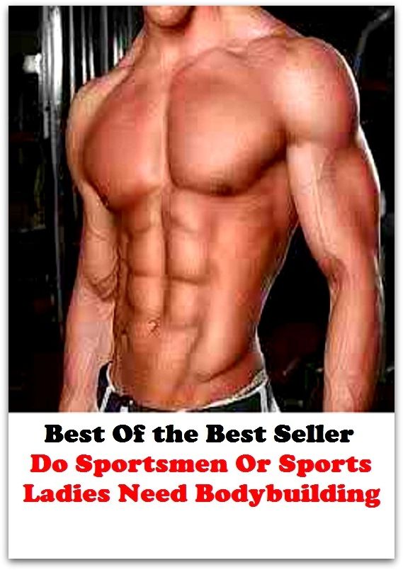 Best of the best sellers Do Sportsmen Or Sports Ladies Need Body ( exercise, meditation, acupuncture, disease, digestive system, formula, medicine, remedy, fix, treatment, action, conduct, behavior, handling, gastrin, fitness, vitamins )