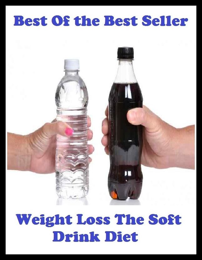 Best of the best sellers Weight Loss The Soft Drink Diet ( exercise, meditation, acupuncture, disease, digestive system, formula, medicine, remedy, fix, treatment, action, conduct, behavior, handling, gastrin, fitness, vitamins )