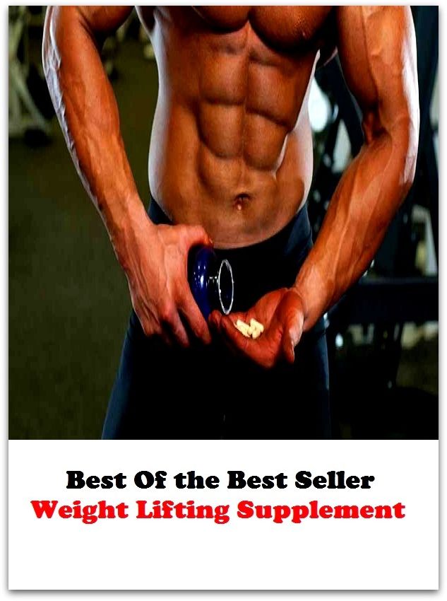 Best of the best sellers Weight Lifting Supplement ( exercise, meditation, acupuncture, disease, digestive system, formula, medicine, remedy, fix, treatment, action, conduct, behavior, handling, gastrin, fitness, vitamins, healing )
