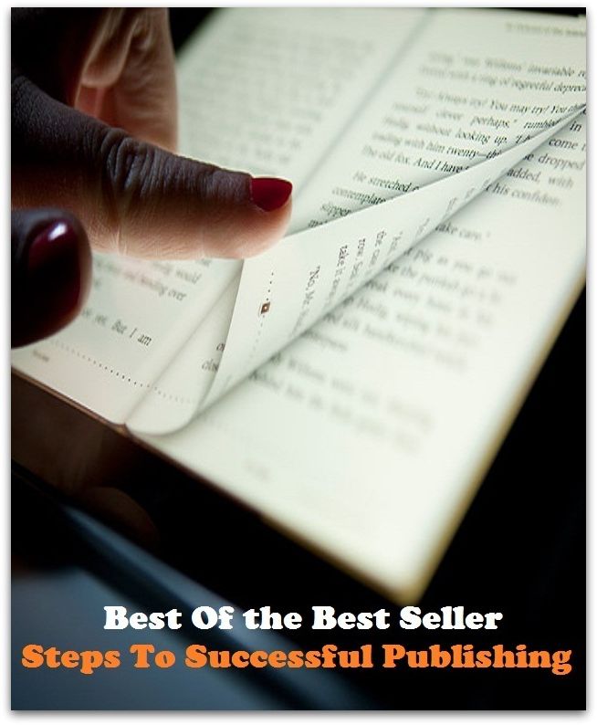 Best of the best sellers Steps To Successful Publishing ( publisher, author, writer, novelist, biographer, dramatist, creator, instigator, maker, inventor, publish )