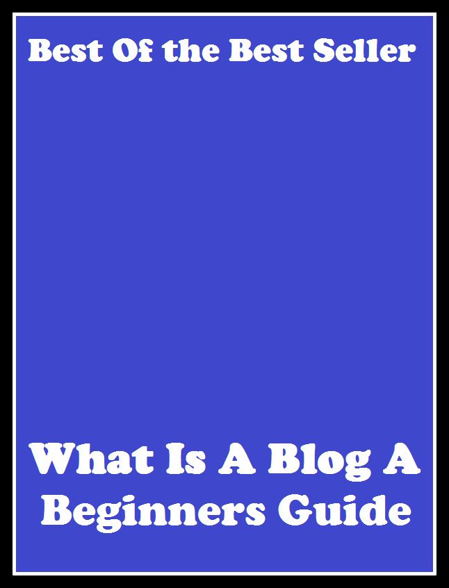 Best of the best sellers What Is A Blog A Beginners Guide To ( online marketing, computer, hardware, blog, frequency, laptop, web, net, mobile, broadband, wifi, internet, bluetooth, wireless, e mail, download, up load, personal area network )