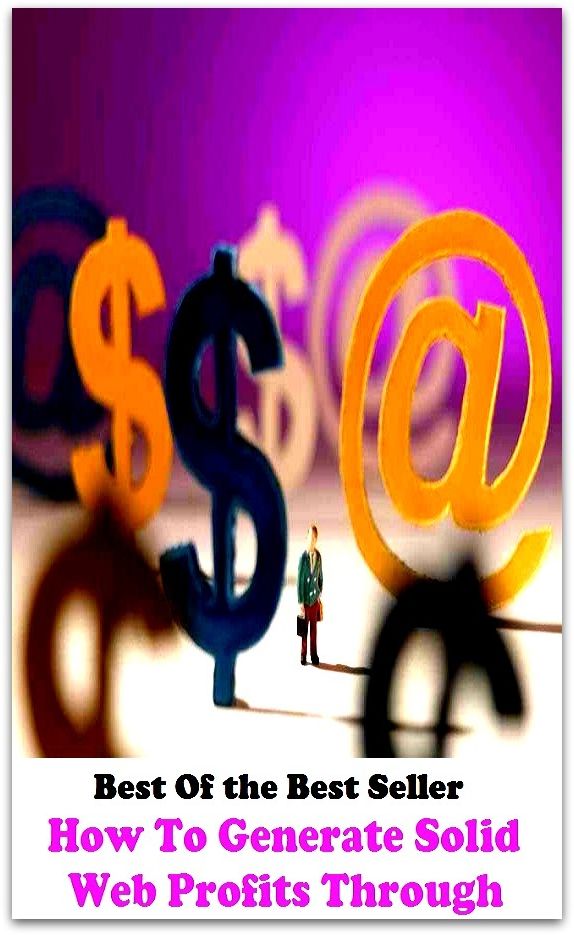 Best of the best sellers How To Generate Solid Web Profits Throug ( online marketing, computer, hardware, blog, frequency, laptop, web, net, mobile, broadband, wifi, internet, bluetooth, wireless, e mail, download, up load )