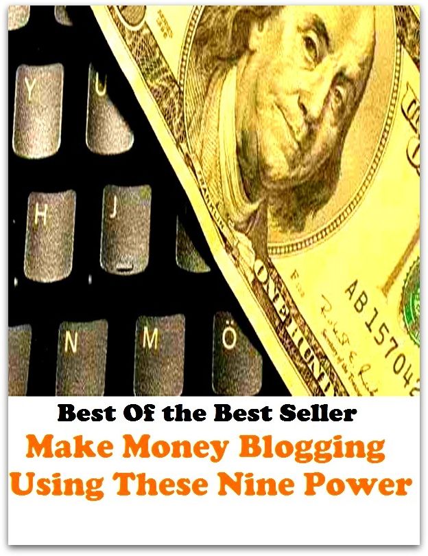 Best of the best sellers Make Money Blogging Using These Nine Pow ( online marketing, computer, hardware, blog, frequency, laptop, web, net, mobile, broadband, wifi, internet, bluetooth, wireless, e mail, download, up load )