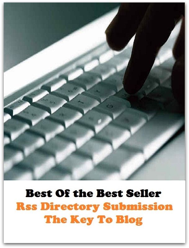 Best of the best sellers Rss Directory Submission The Key To Blog ( online marketing, computer, hardware, blog, frequency, laptop, web, net, mobile, broadband, wifi, internet, bluetooth, wireless, e mail, download, up load )
