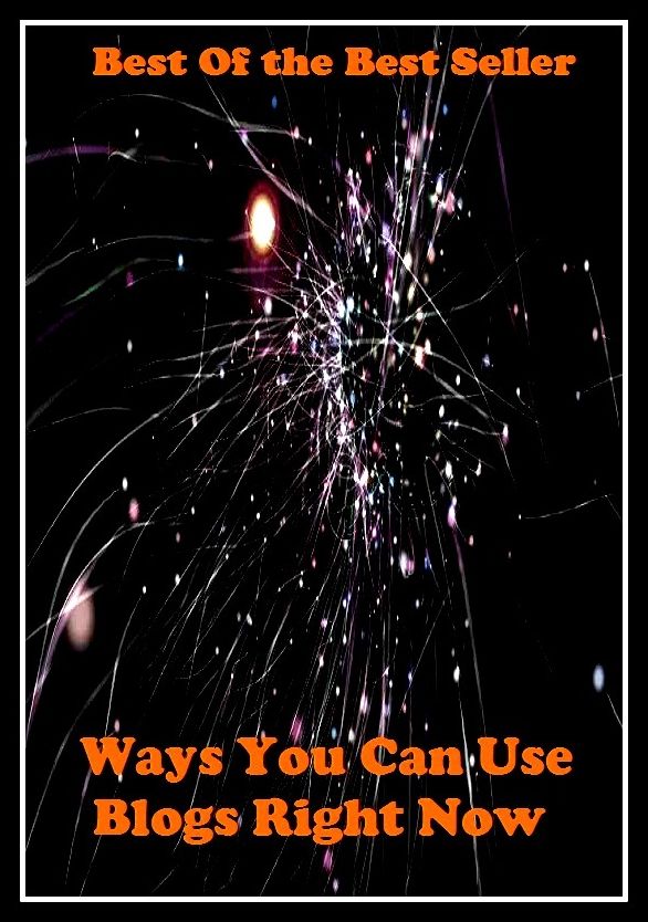 Best of the best sellers Ways You Can Use Blogs Right Now ( online marketing, computer, hardware, blog, frequency, laptop, web, net, mobile, broadband, wifi, internet, bluetooth, wireless, e mail, download, up load, personal area network )