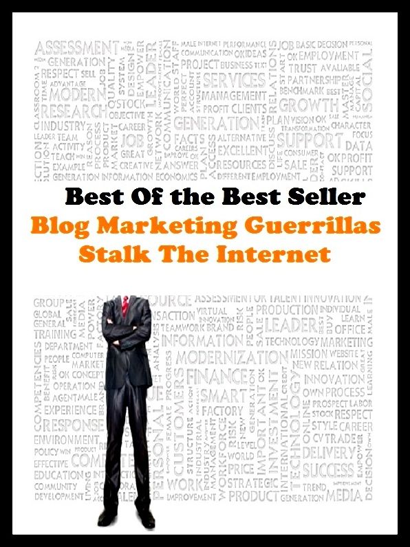 Best of the best sellers Blog Marketing Guerrillas Stalk The Int ( online marketing, computer, hardware, blog, frequency, laptop, web, net, mobile, broadband, wifi, internet, bluetooth, wireless, e mail, download, up load )