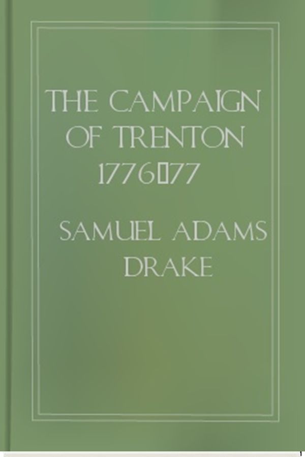 The Campaign of Trenton 1776-77