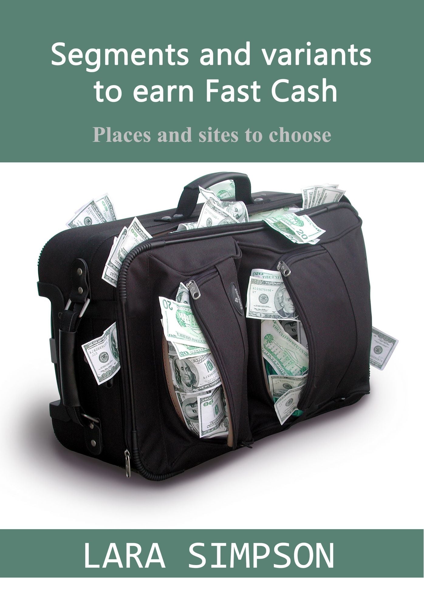 Segments and variants to earn Fast Cash