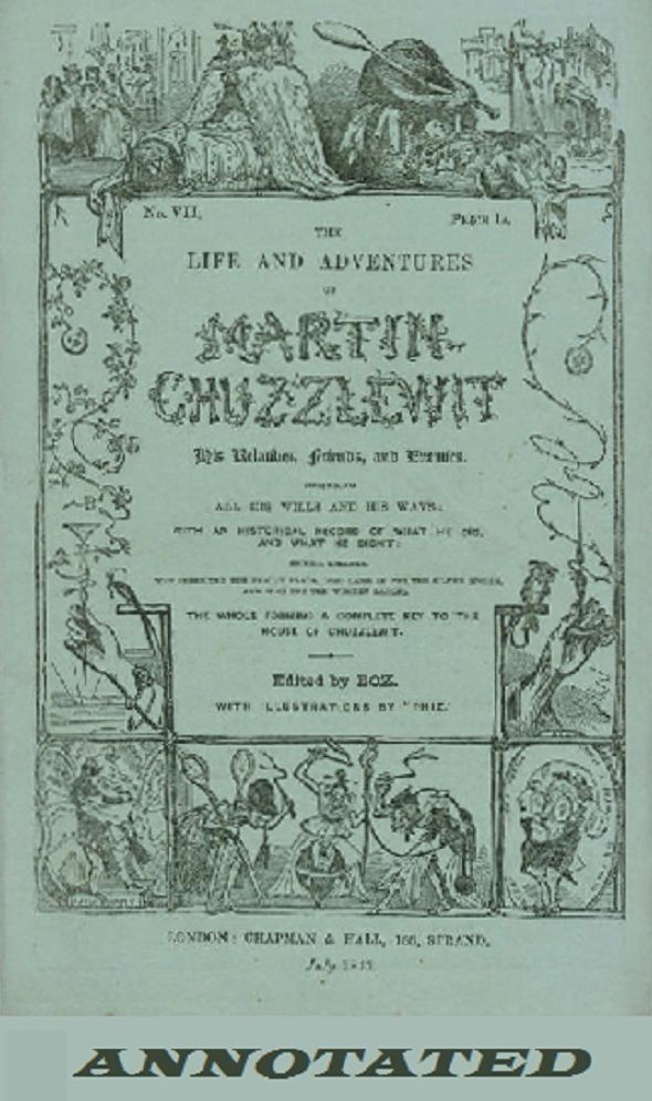 Martin Chuzzlewit (Illustrated and Annotated)