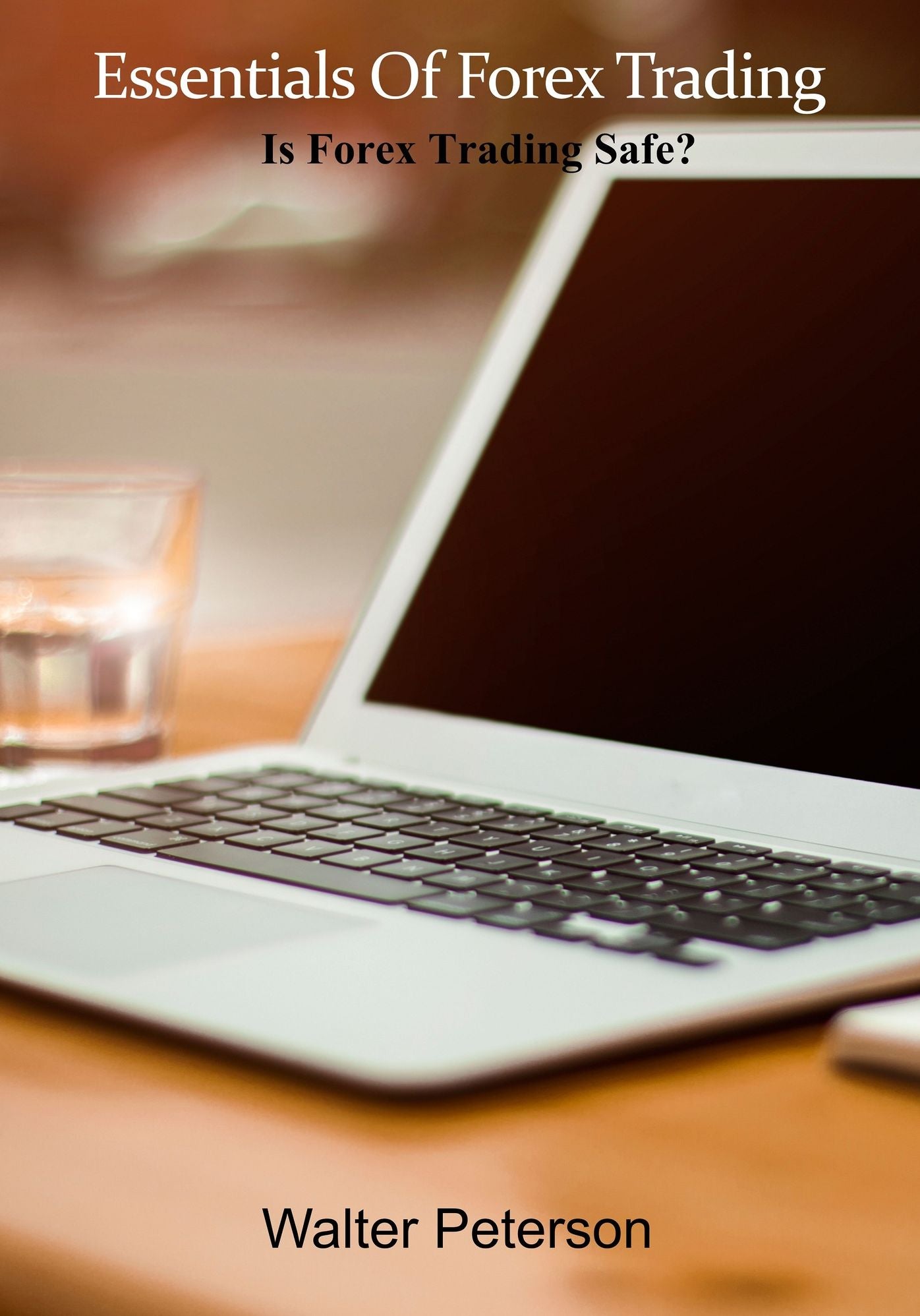 Essentials Of Forex Trading