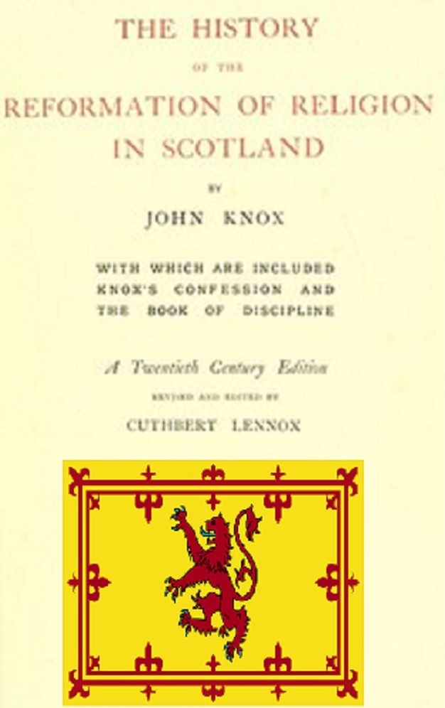 The History of the Reformation of Religion in Scotland (Unabridged)