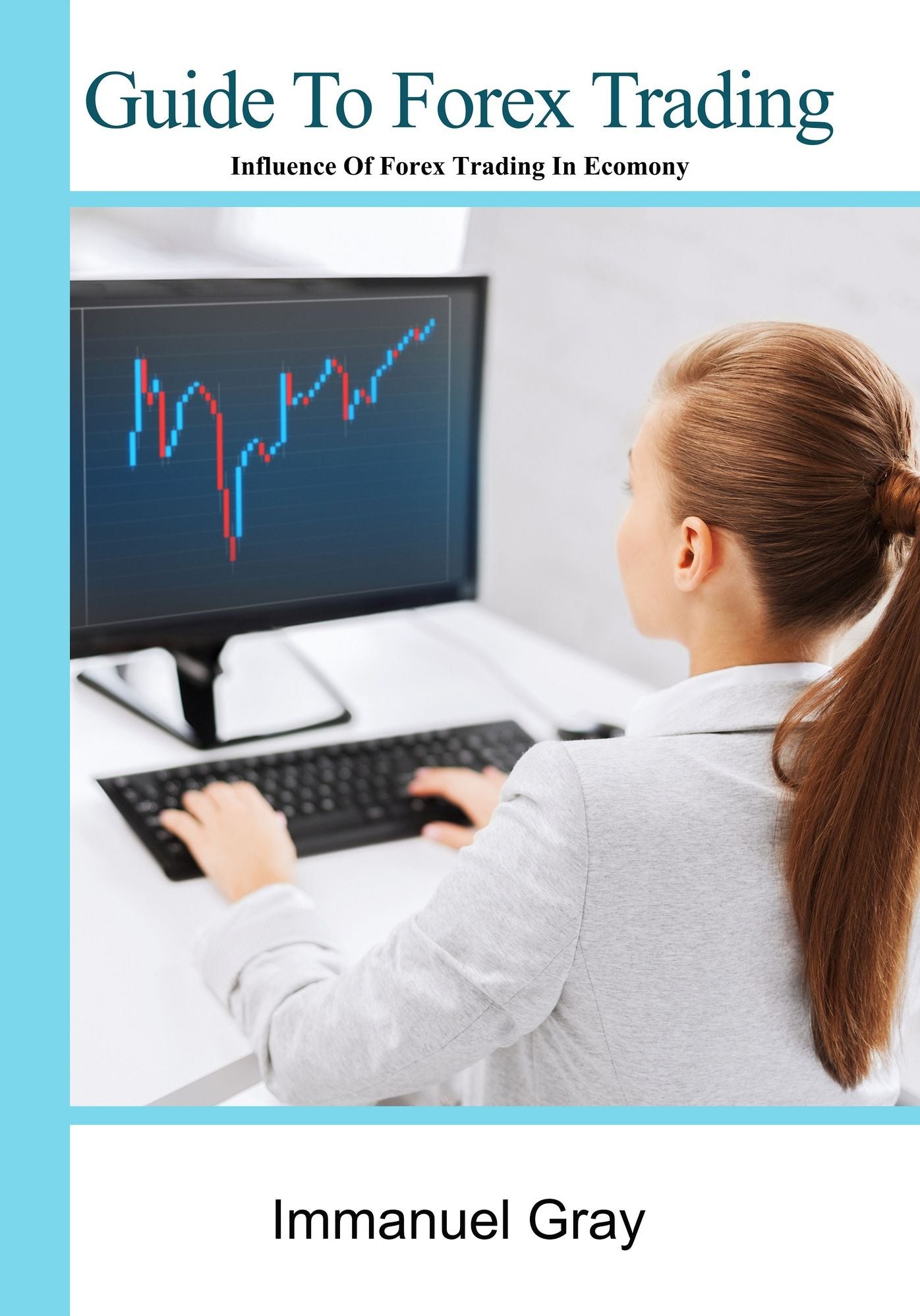 Guide To Forex Trading