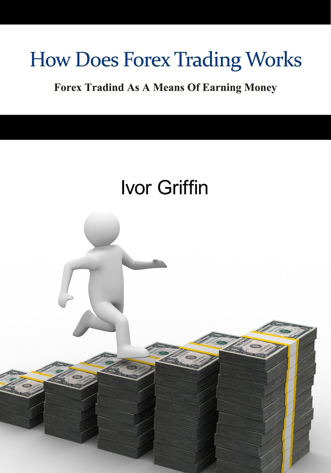 How Does Forex Trading Works