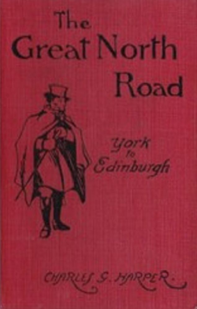 The Great North Road: York to Edinburgh (Illustrated)