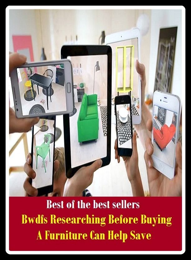 Best of The Best Sellers	Bwdfs Researching Before Buying A Furniture Can Help Save (deliver, free, recover, salvage, defend, emancipate, extricate, liberate, ransom, redeem)