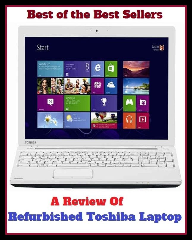 Computer Books: A Review Of Refurbished Toshiba Laptops ( analyze, ventilation, annual, vehicle, application, vaudeville, array, use hindsight, assessment, treat of, autopsy, train, battologize )