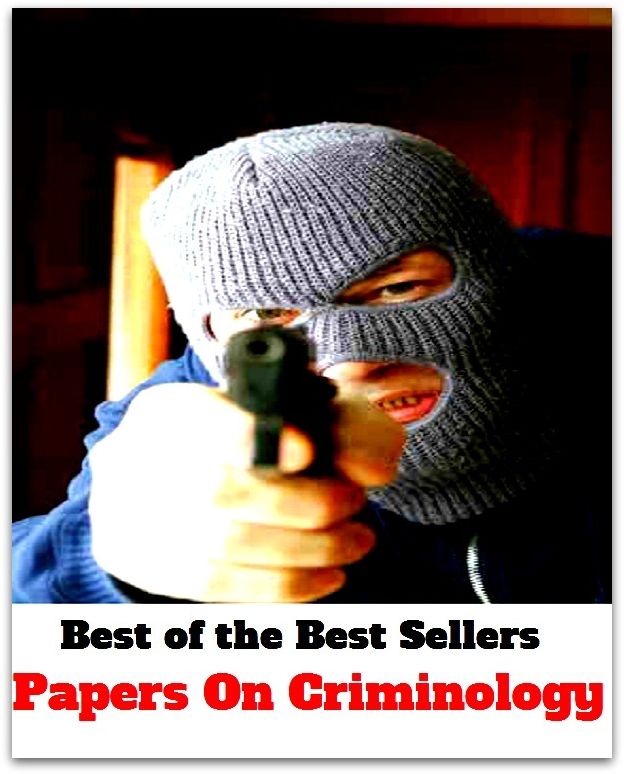 best of the best seller Papers On Criminology (criminally, criminal, criminals, adj lawless, feloniouscorrupt, deplorable, illegal, illegitimate, illicit, immoral, scandalous, senseless, unlawful)