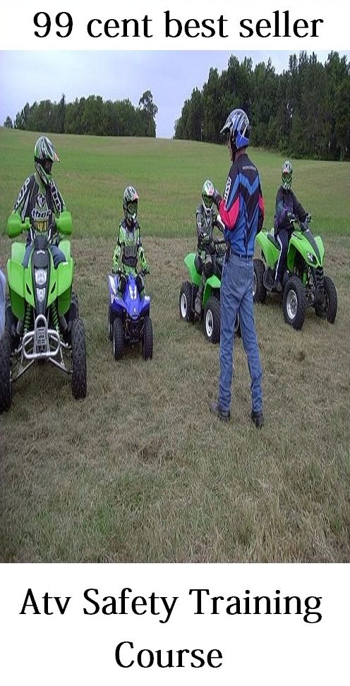 99 Cent Best Seller Atv Safety Training Course ( atv, broadcasting, amateur television, tv, channel, audio, box, station, tv set, video, receiver, small screen )