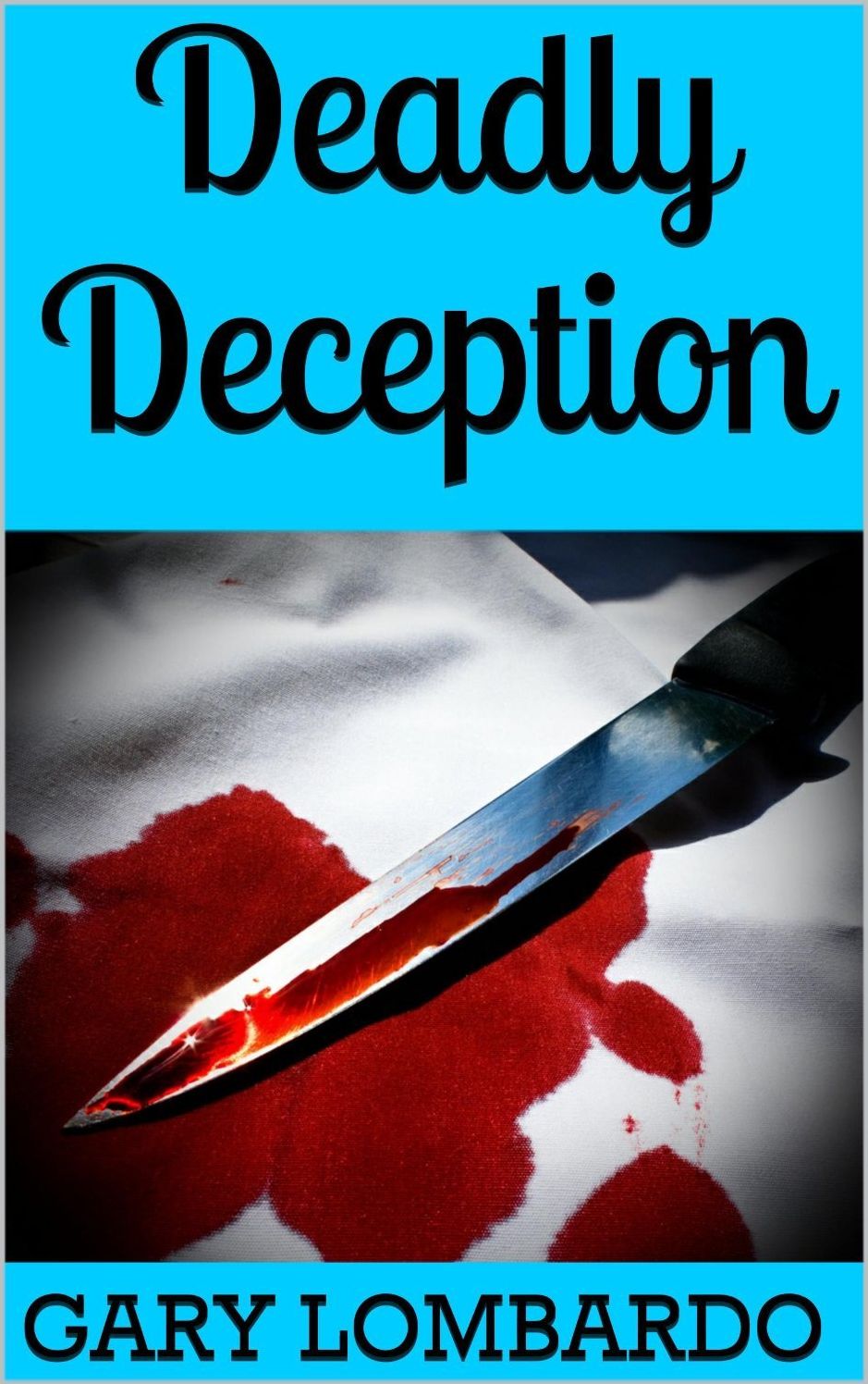 Deadly Deception