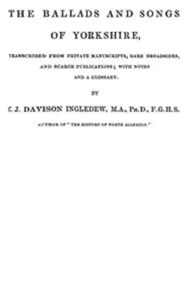 The Ballads and Songs of Yorkshire