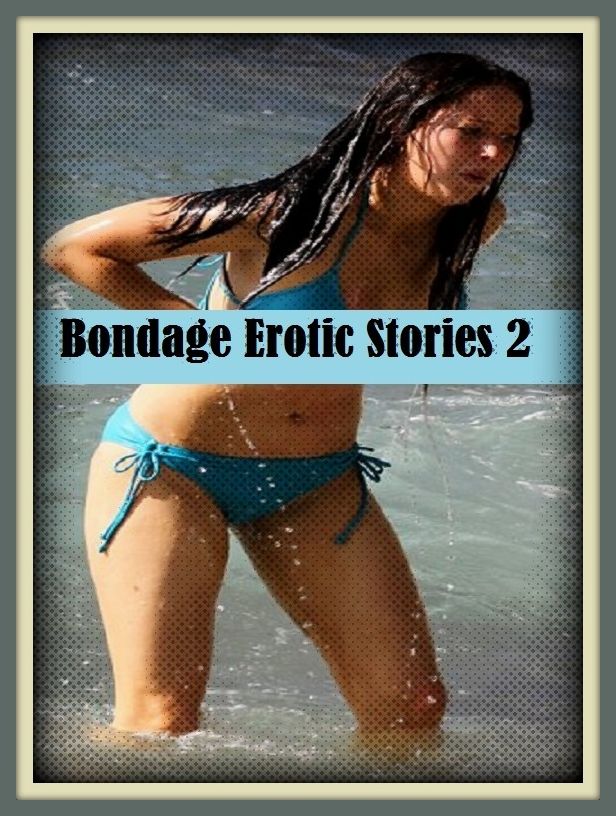 Erotic Romance: So Many Choices Bondage Erotic Stories 2 ( Erotic Photography, Erotic Stories, Nude Photos, Naked , Adult Nudes, Breast, Domination, Bare Ass, Lesbian, She-male)