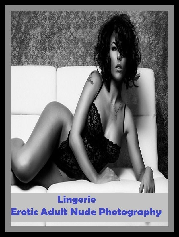 Erotic Romance: So Many Choices Lingerie Erotic Adult Nude Photography ( Erotic Photography, Erotic Stories, Nude Photos, Naked , Adult Nudes, Breast, Domination, Bare Ass, Lesbian, She-male)
