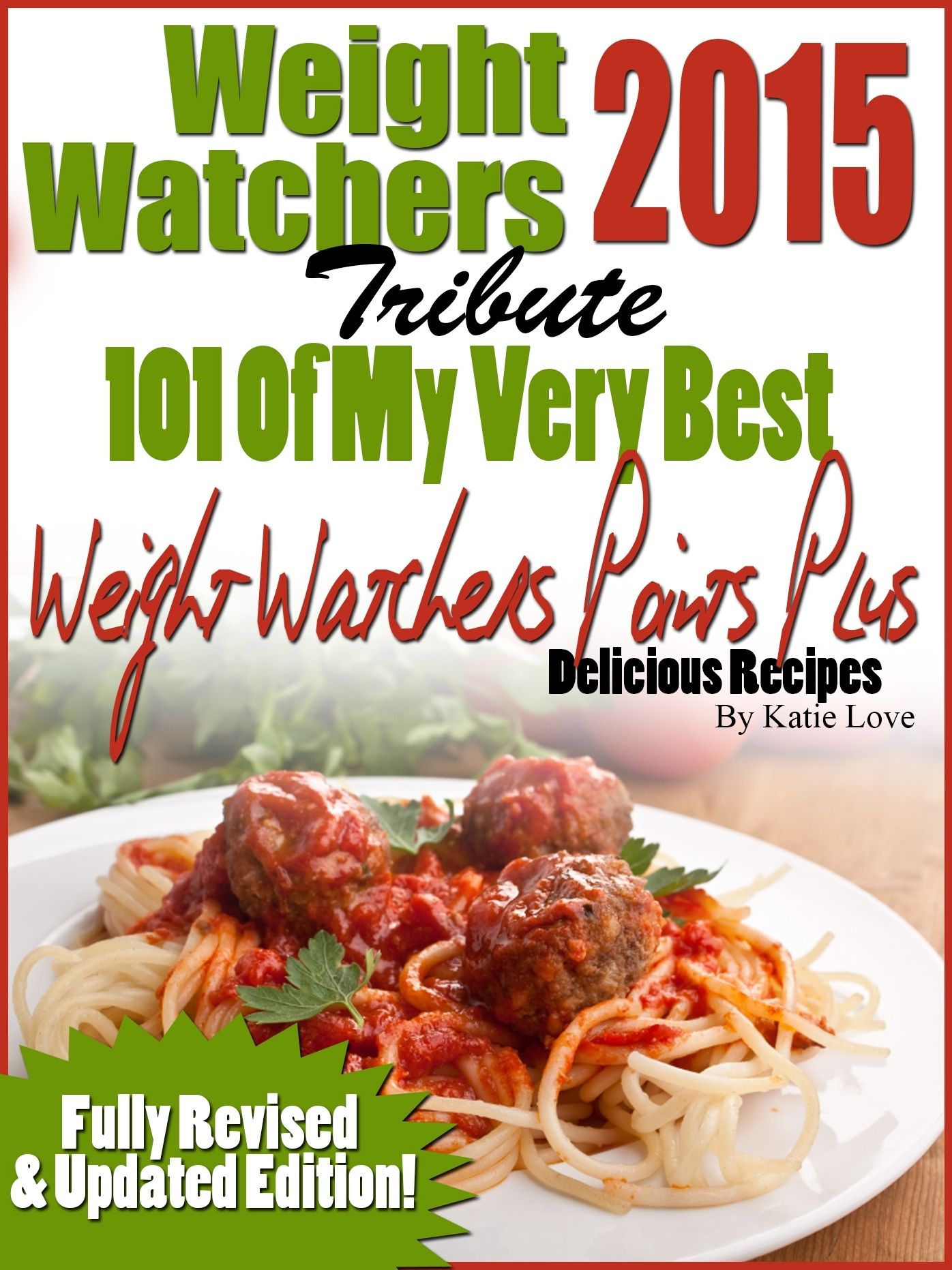Weight Watchers 2015 Tribute 101 Of My Very Best Weight Watchers Points Plus Delicious Recipes