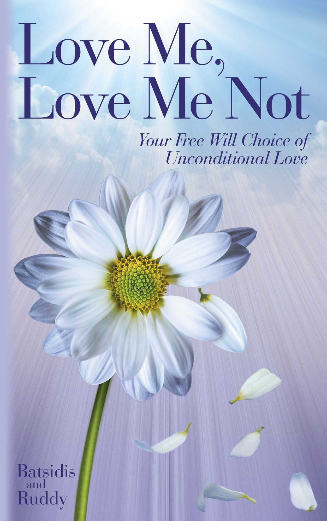 Love Me, Love Me Not: Your Free Will Choice of Unconditional Love