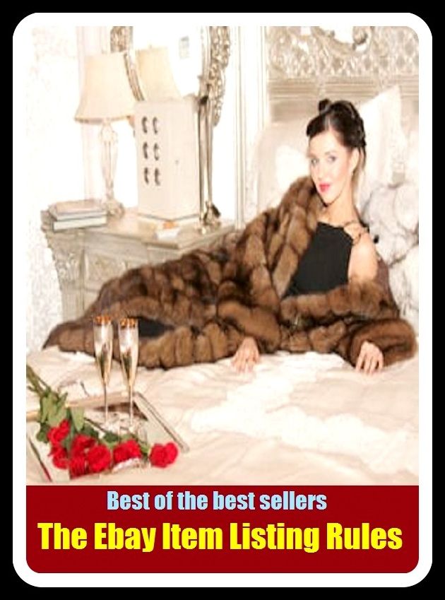 Best of the Best Sellers The Ebay Item Listing Rules (multinational corporation, e-commerce company, sales services, online auction, online classified advertisements, online services, buy and sell, online trading, Perfect Store, style listings)
