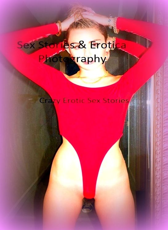 Sex Stories & Erotica Photography: Crazy Erotic Sex Stories ( Erotic Photography, Erotic Stories, Nude Photos, Naked , Adult Nudes, Breast, Domination, Bare Ass, Lesbian, She-male)