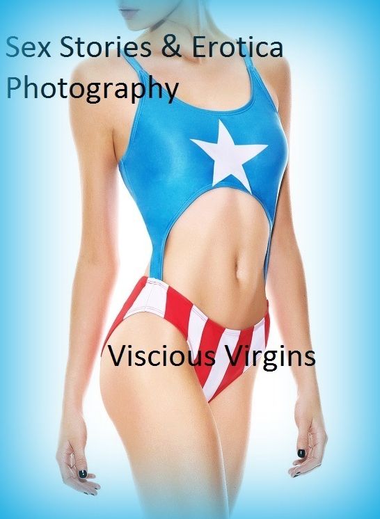 Sex Stories & Erotica Photography: Viscious Virgins ( Erotic Photography, Erotic Stories, Nude Photos, Naked , Adult Nudes, Breast, Domination, Bare Ass, Lesbian, She-male)