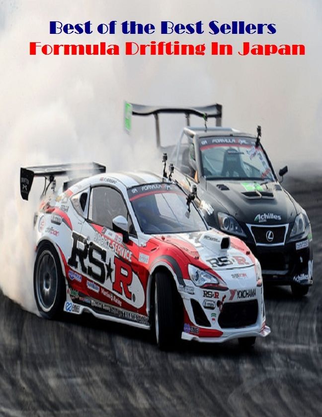 Best of the best seller Formula Drifting In Japan(darting,dashing,fast,flying,galloping,hastening,hurrying,running,rushing,sailing)