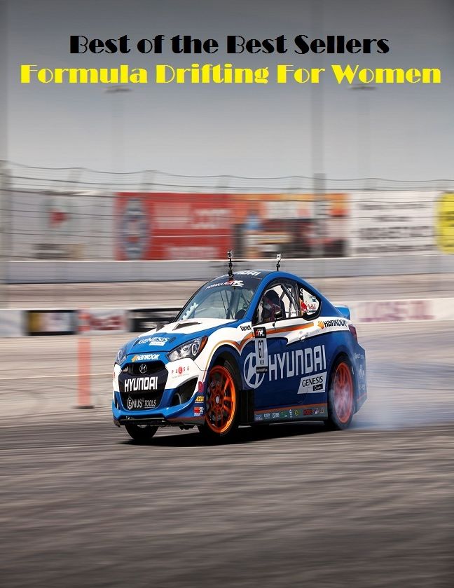 Best of the best seller Formula Drifting For Women(darting,dashing,fast,flying,galloping,hastening,hurrying,running,rushing,sailing)