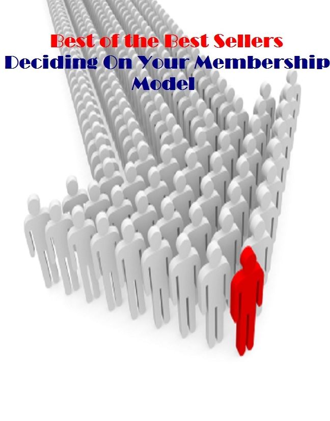 Best of the best seller Deciding On Your Membership Model(cyberspace,WWW,ARPANET,hyperspace,infobahn,information highway,information superhighway,National Information Infrastructure,online network)