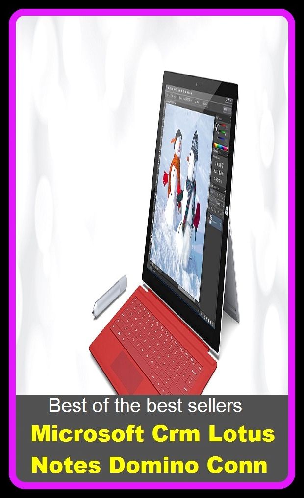 Best of the Best Sellers Microsoft Crm Lotus Notes Domino Conn ( acclaimed, well-known, distinguished, talked-about, esteemed, renowned, famed, popular, far-famed, of mark, honored, notable )