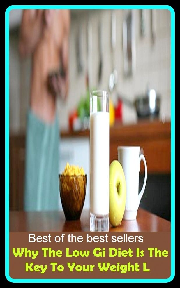 Best of the Best Sellers Why The Low Gi Diet Is The Key To Your Weight L ( selection of food, food, foodstuffs, grub, nosh, be on a diet, eat sparingly, lose weight, watch one's weight, reduce, slenderize, crash-diet )