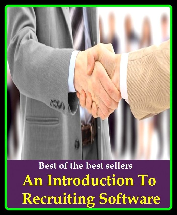 Best of the Best Sellers An Introduction To Recruiting Software ( Vorspiel, writing, abecedary, voluntary, acknowledgments, verse, acquaintedness, unveiling, admission, turn, and arithmetic, tossing-in )